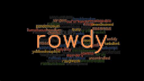 riwdu means slang|ROWDY Synonyms .